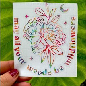 May All Your Weeds Be Wildflowers Vinyl Decal | Floral Decal